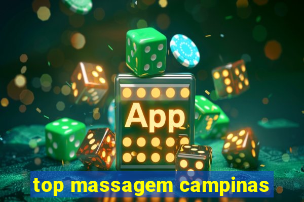 top massagem campinas